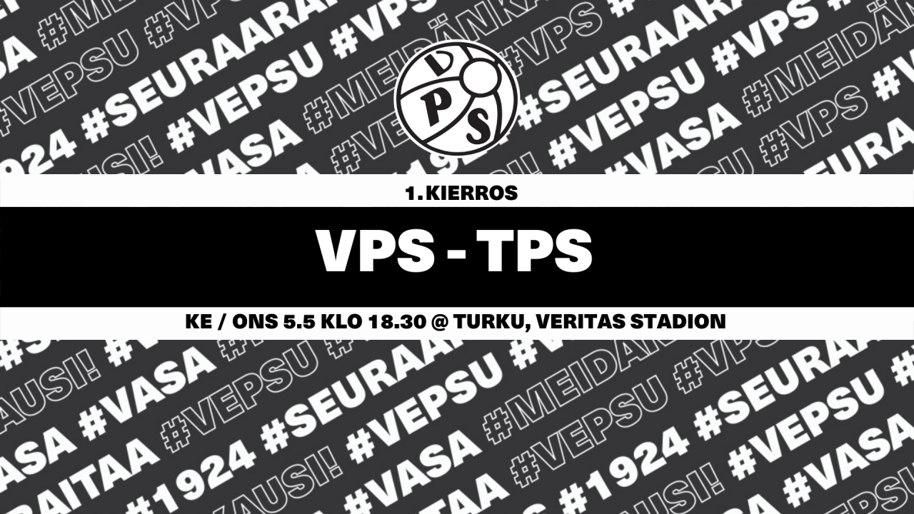 VPS matkustaa Turkuun sarja-avaukseen - TPS-ottelun ennakko